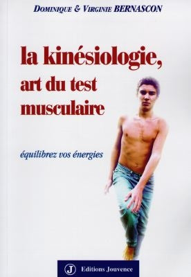 La kinésiologie, art du test musculaire : équilibrez vos énergies Religion & Esotericism