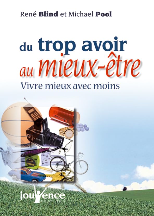 Du trop-avoir au mieux-être book