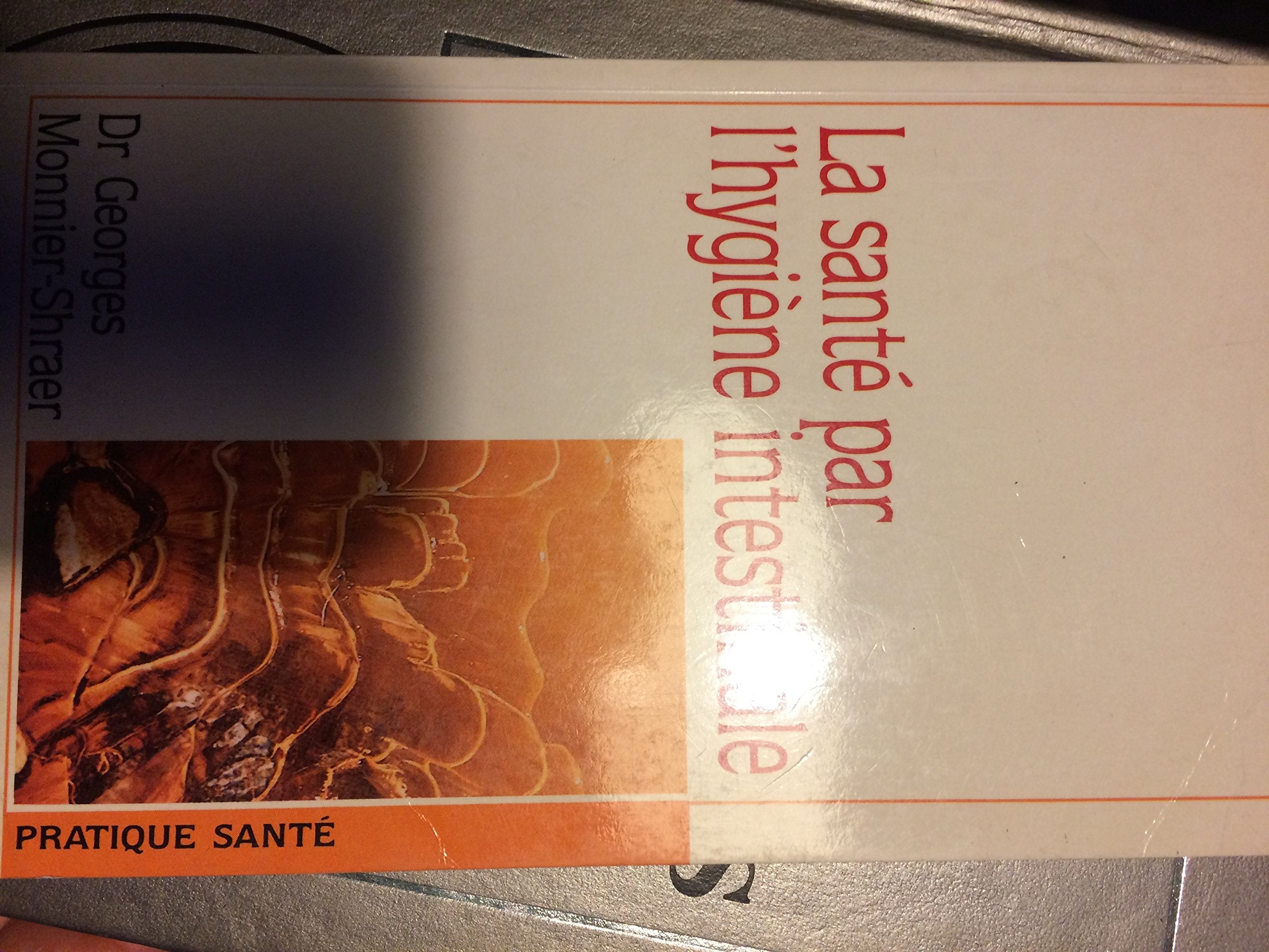 La Santé par l'hygiène intestinale book