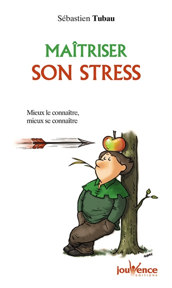 Maîtriser son stress : mieux le connaître, mieux se connaître Books