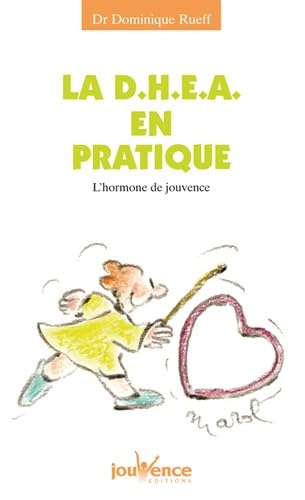 n°63 La dhea en pratique: L'hormone de jouvence Health, Nutrition & Fitness