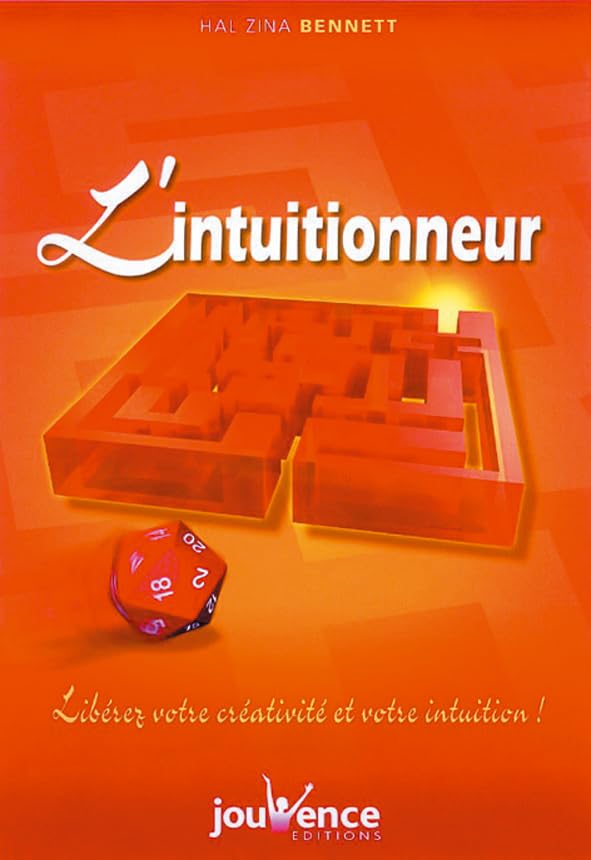 L'intuitionneur: libérez votre céativité et votre intuition ! Books