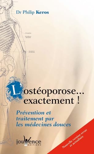 L'ostéoporose...exactement (nouvelle édition) book