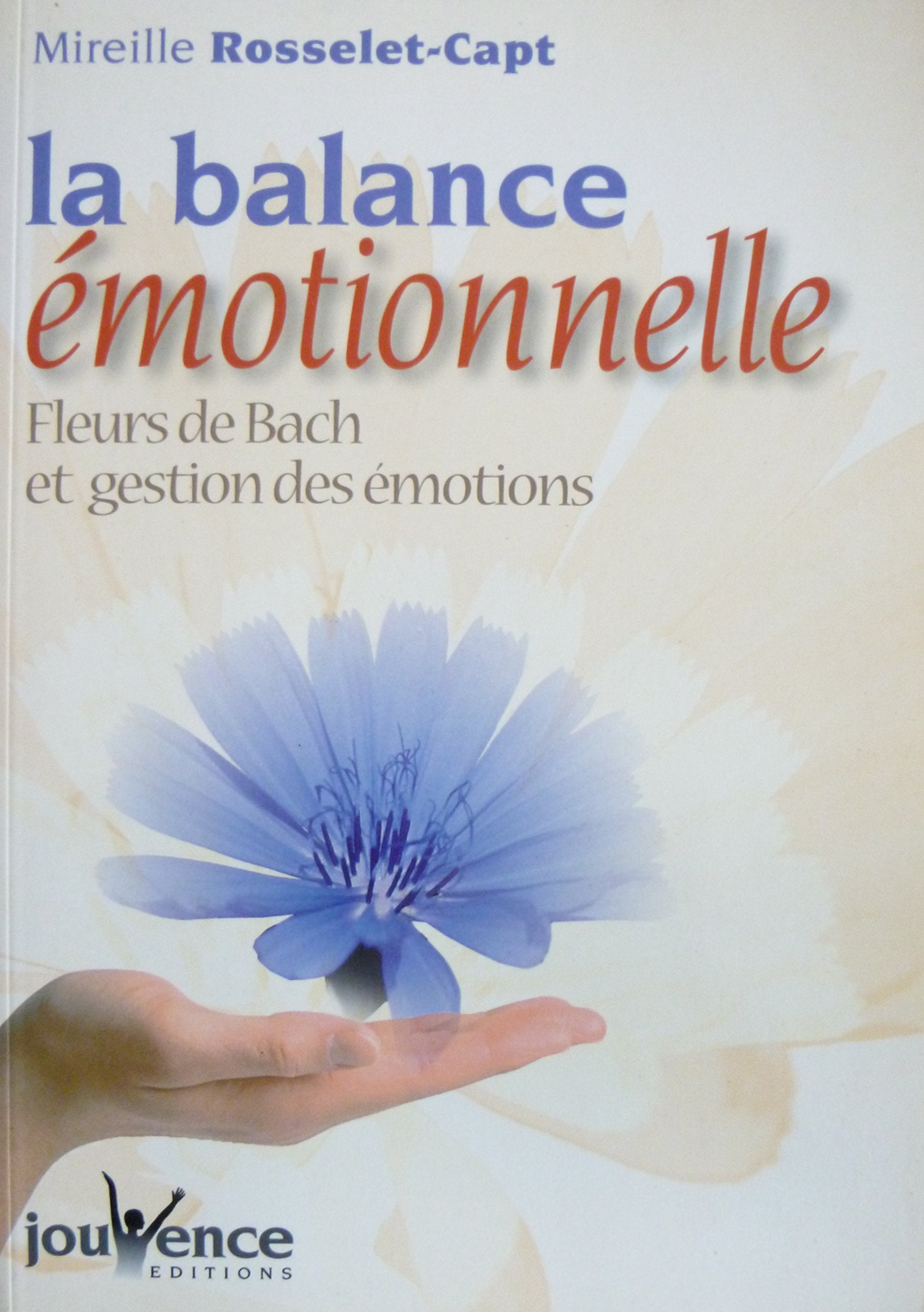 La Balance émotionnelle : Fleurs de Bach et gestion des émotions book