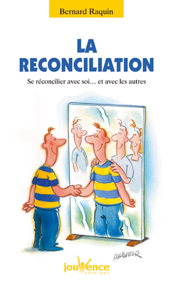La réconciliation : Se réconcilier avec soi... et avec les autres book