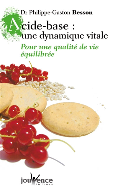 Product Image: Acide-base : une dynamique vitale : pour une qualité de vie équilibrée