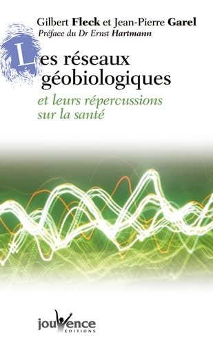 Les réseaux géobiologiques n°61: Et leurs répercussions sur la santé book