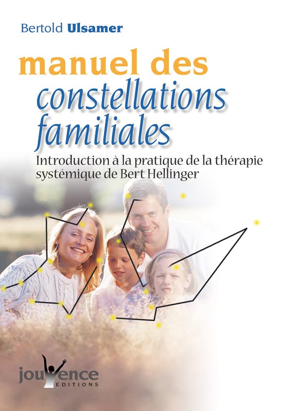n°208 Manuel des constellations familiales: introduction à la pratique de la thérapie systémique de Bert Hellingher Books