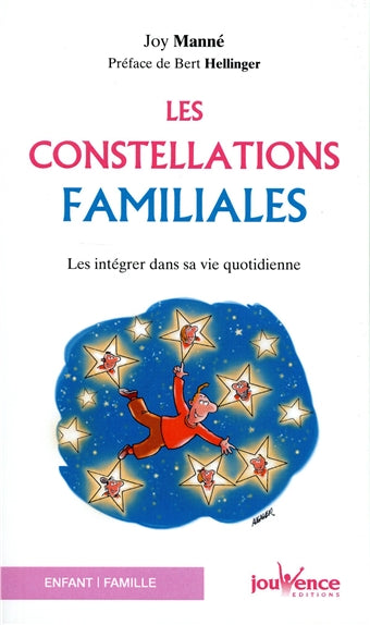 Les constellations familiales : intégrer la sagesse des constellations familiales dans sa vie quotidienne Religion & Esotericism
