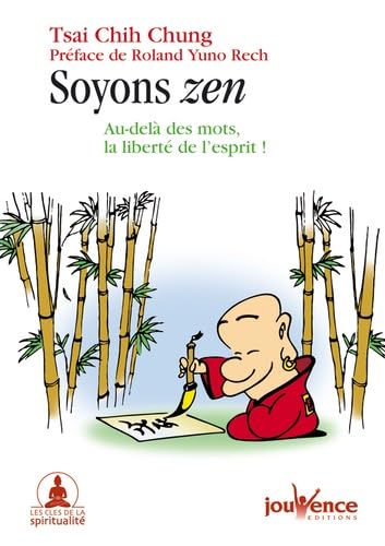 n°1 Soyons zen: au delà des mots, la liberté de l'esprit ! Books