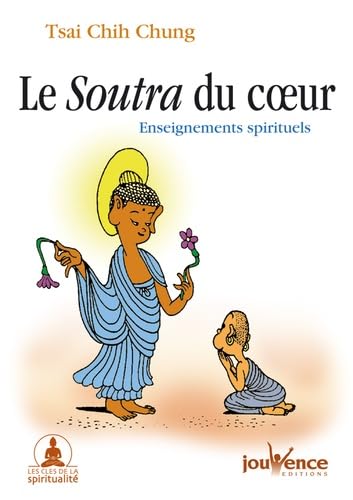Le soutra du coeur: enseignements spirituels book