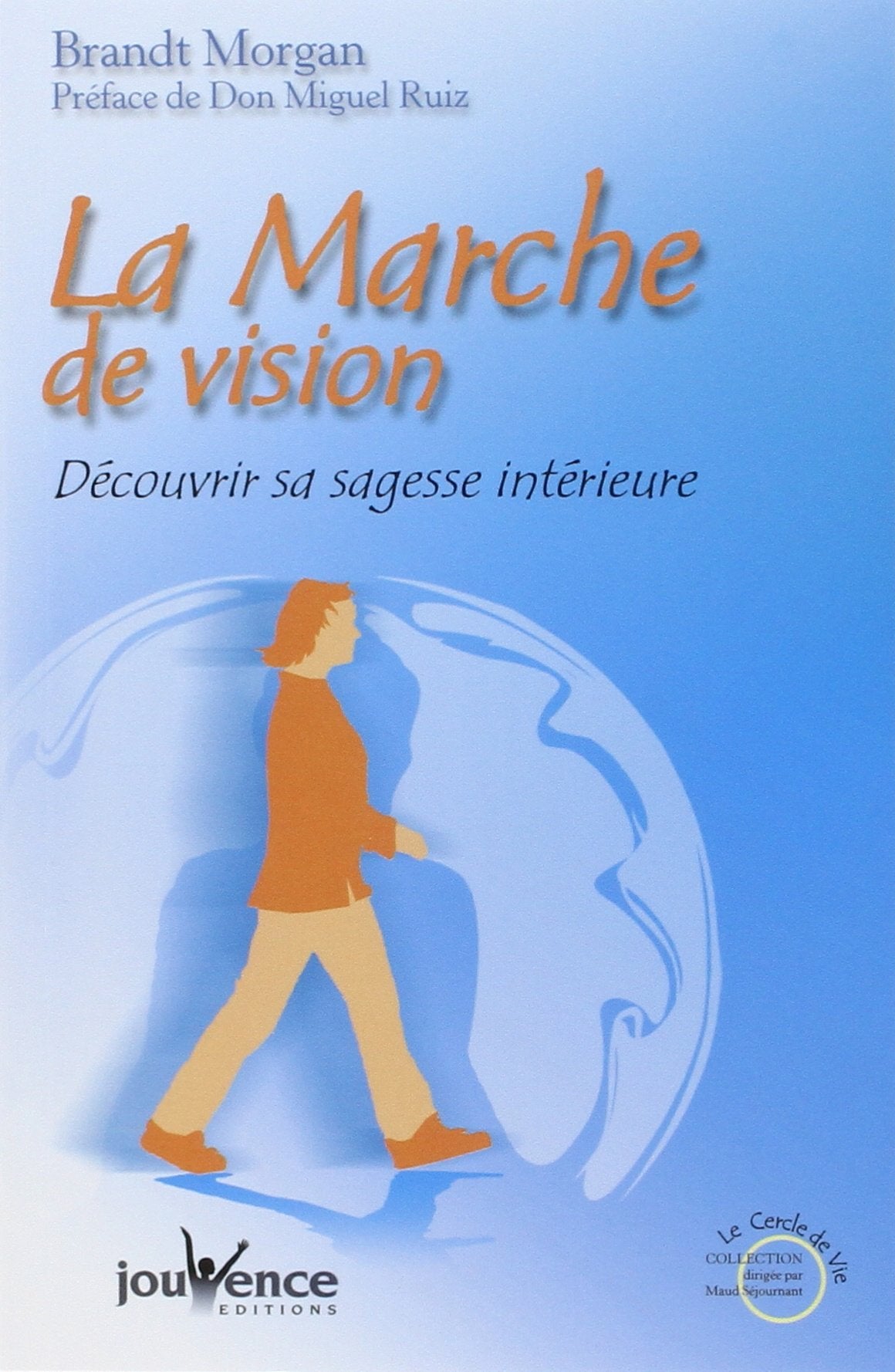 n°218 La marche de vision: Découvrir sa sagesse intérieure Books