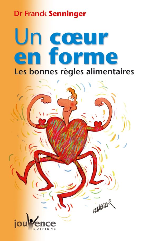 n°21 Un coeur en forme: Les bonnes règles alimentaires Health, Nutrition & Fitness
