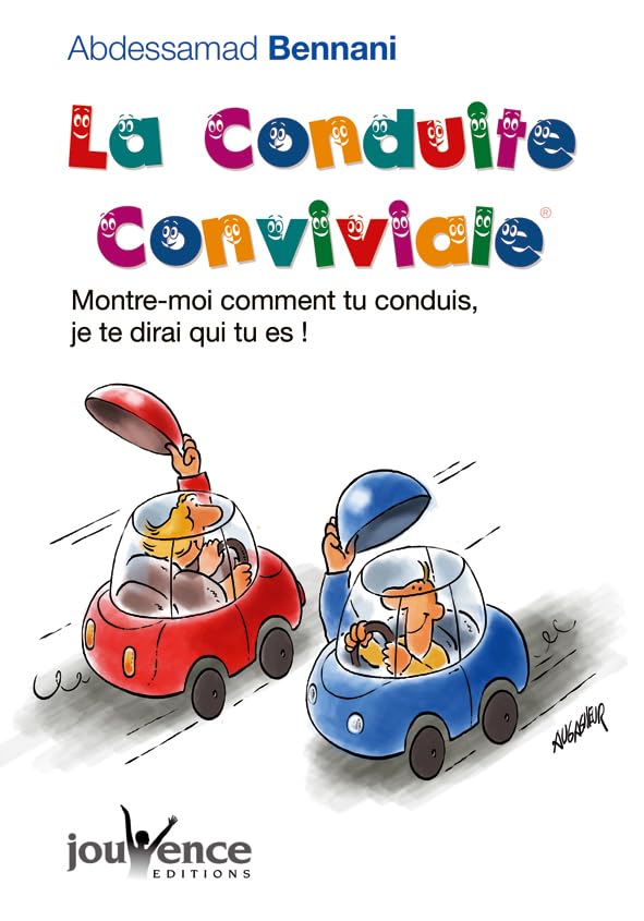 La conduite conviviale: Montre-moi comment tu conduis, je te dirai qui tu es ! book