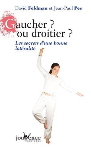 Gaucher ou droitier ? n°75: Les secrets d'une bonne latéralité Books