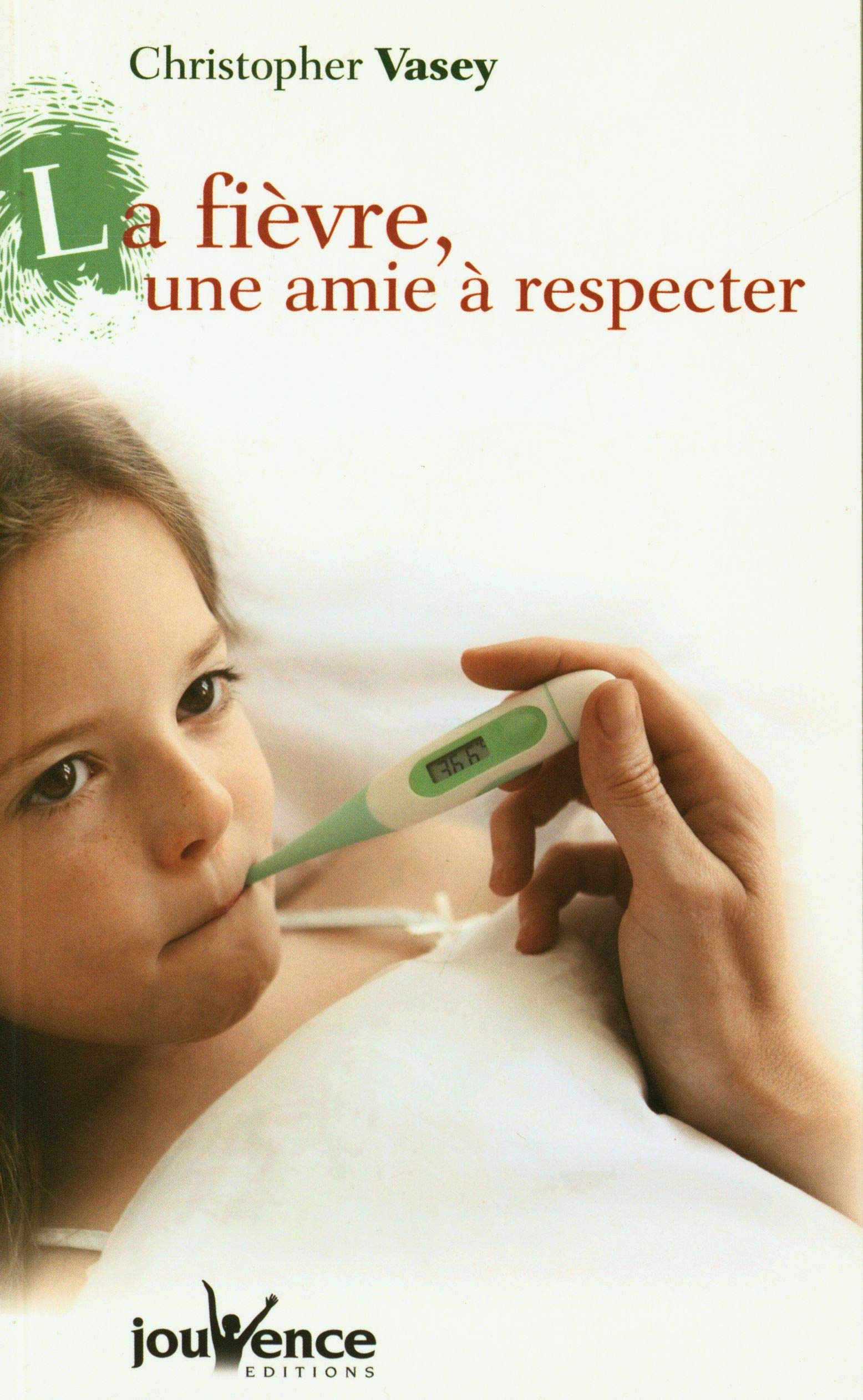 La fièvre, une amie à respecter n°81 Health, Nutrition & Fitness