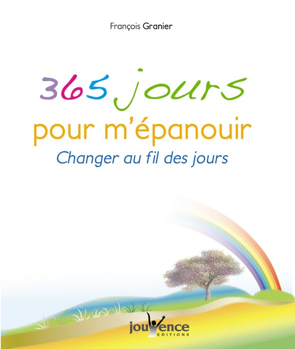 365 jours pour m'épanouir n°281: Changer au fil des jours Books