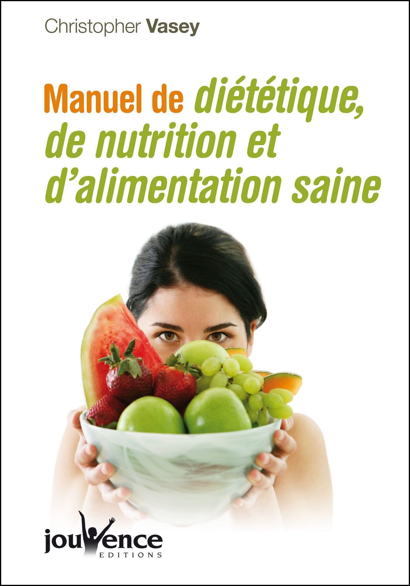 n°275 Manuel de diététique, de nutrition et de l'alimentation saine Health, Nutrition & Fitness