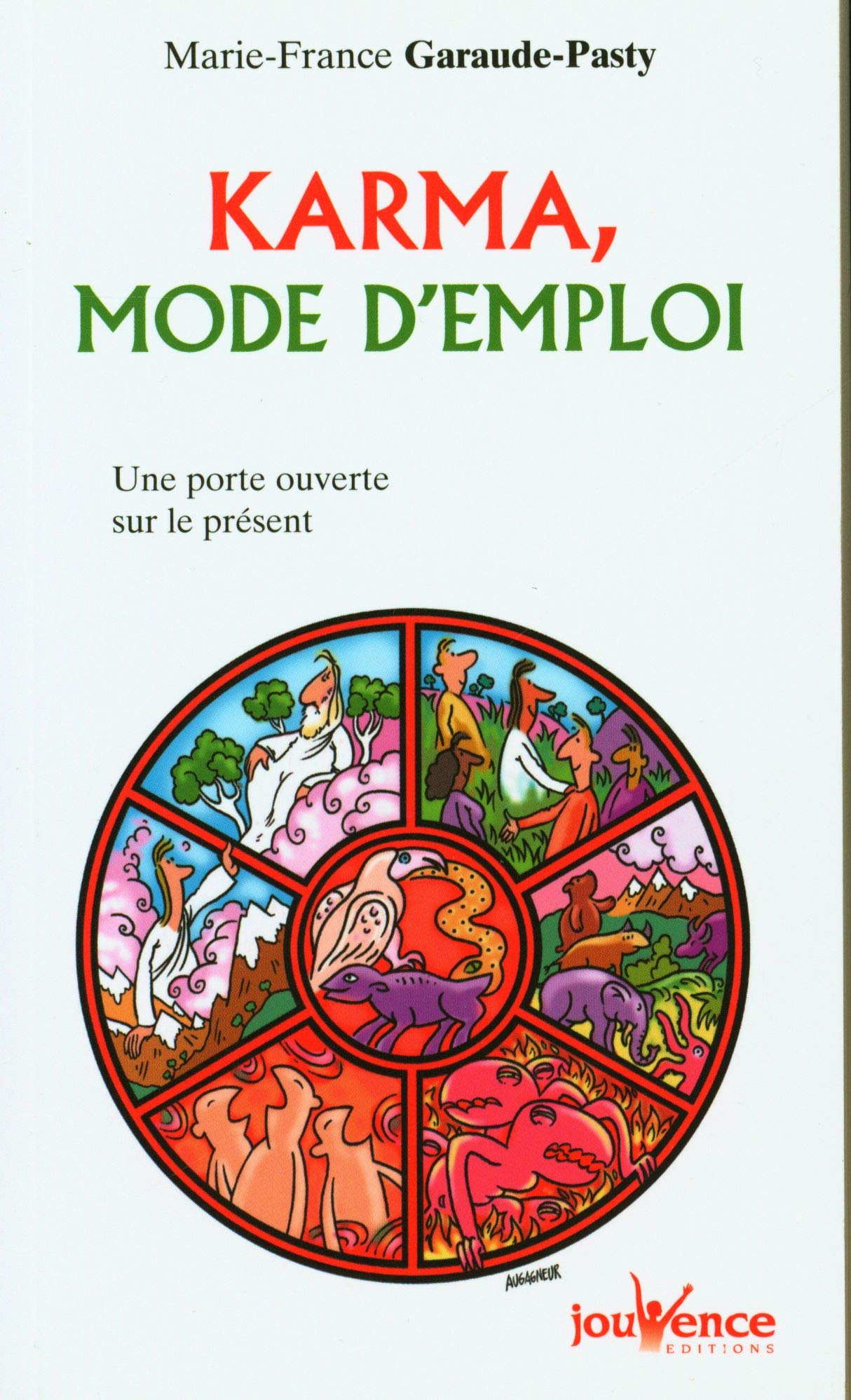 Karma : Mode d'emploi: Une porte ouverte sur le présent Books