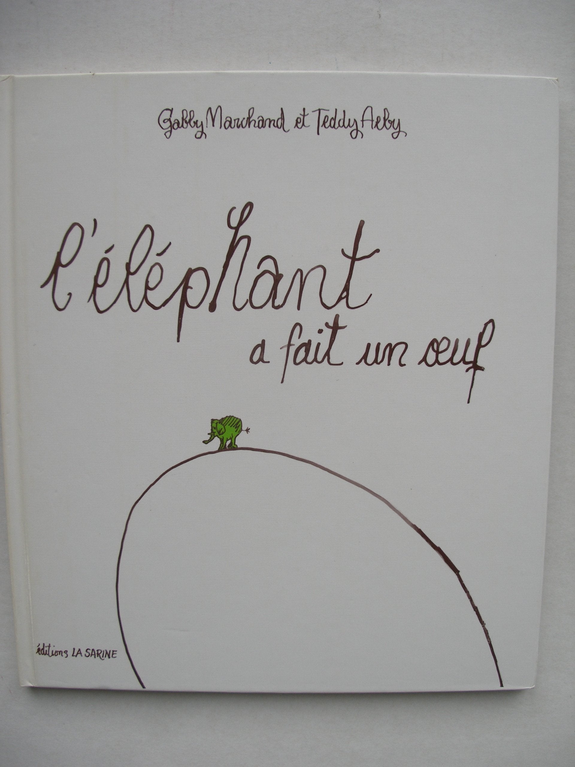 L'Eléphant a fait un oeuf Books