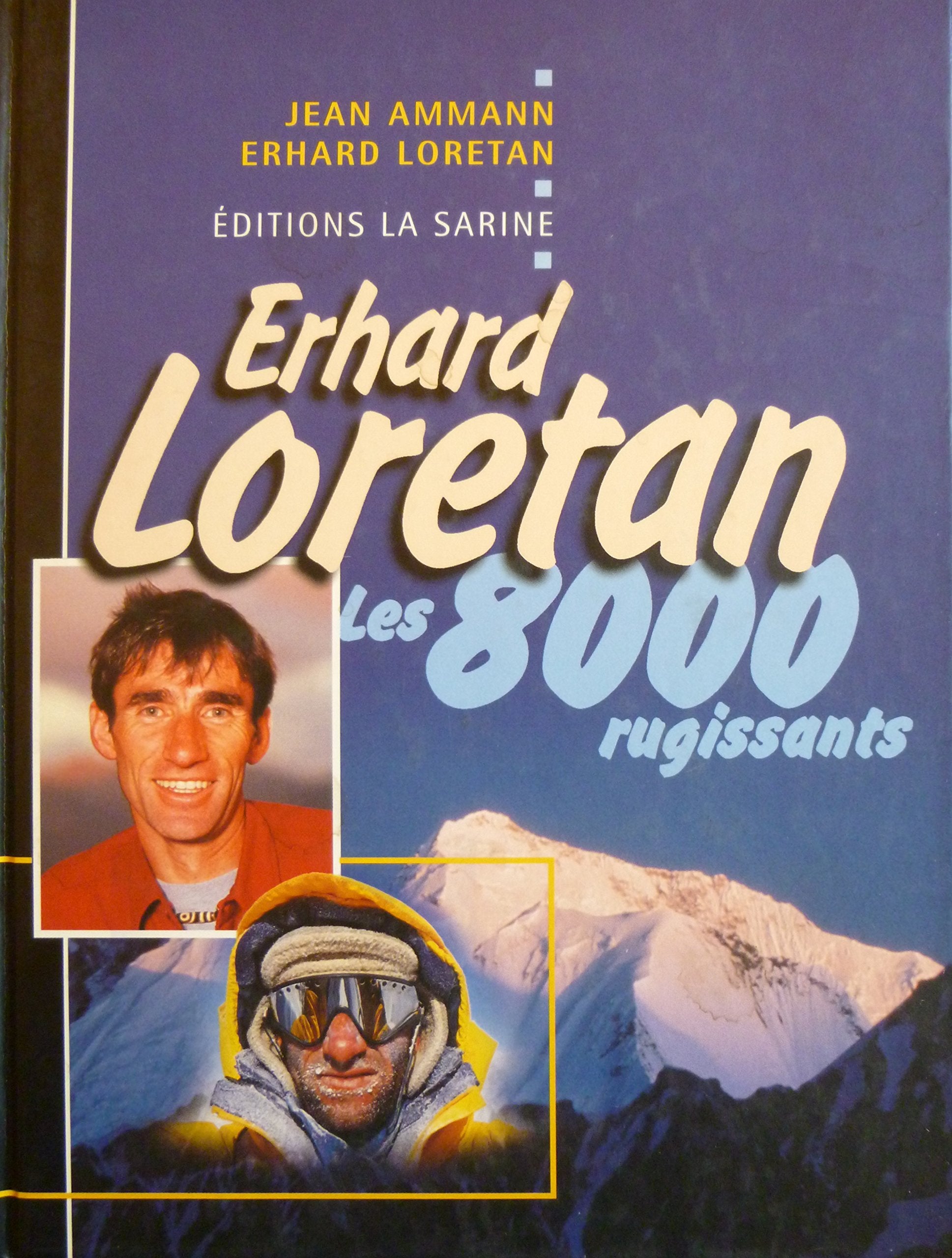 Erhard Loretan, les 8000 rugissants book