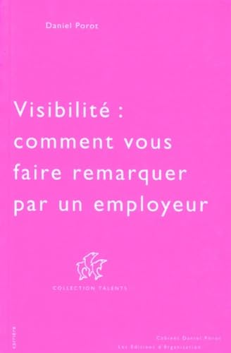 Visibilité : comment vous faire remarquer par un employeur book