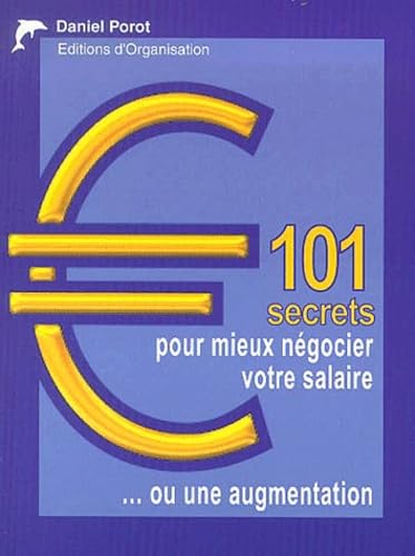 101 secrets pour mieux négocier votre salaire ou une augmentation Books