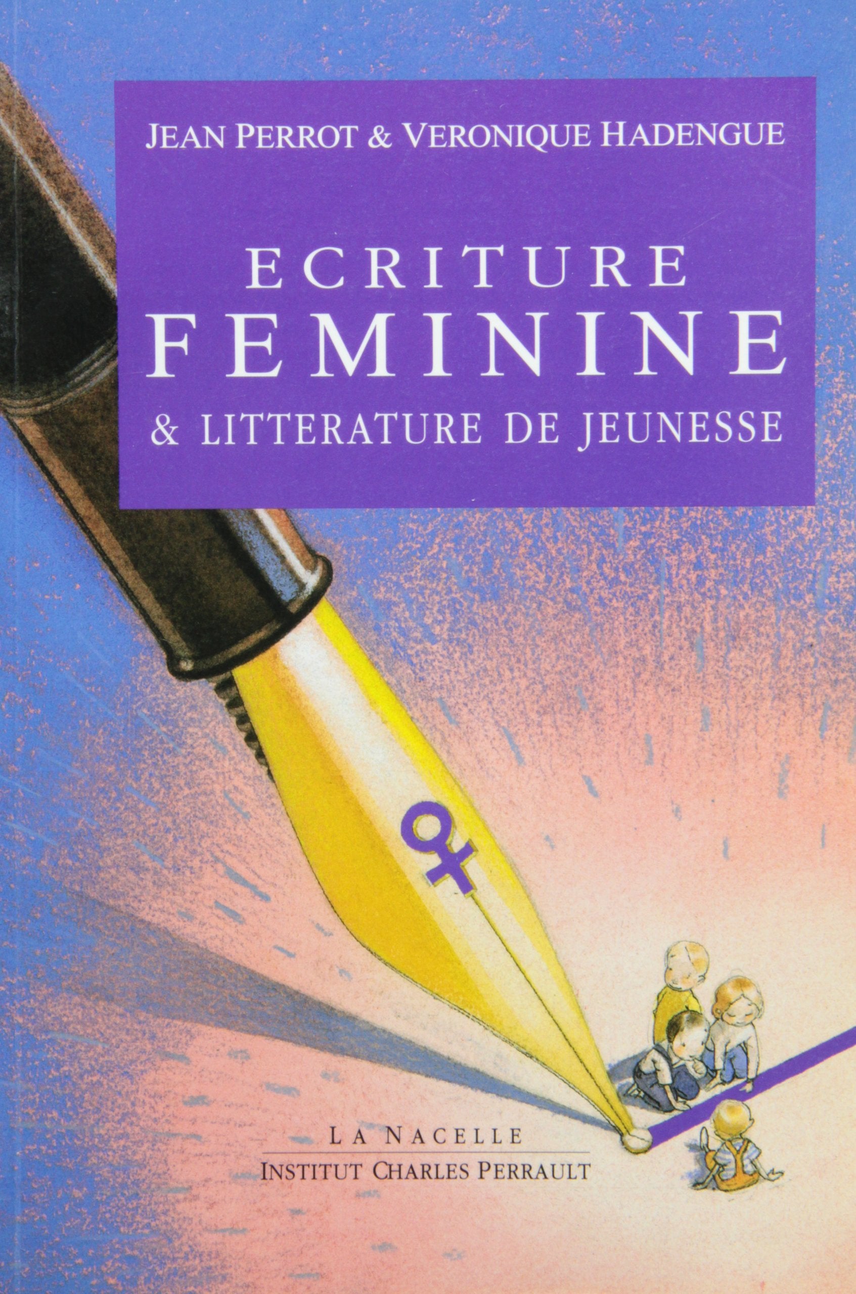 L'écriture féminine et la littérature de jeunesse : actes du colloque d'Eaubonne, mars 1994 Books