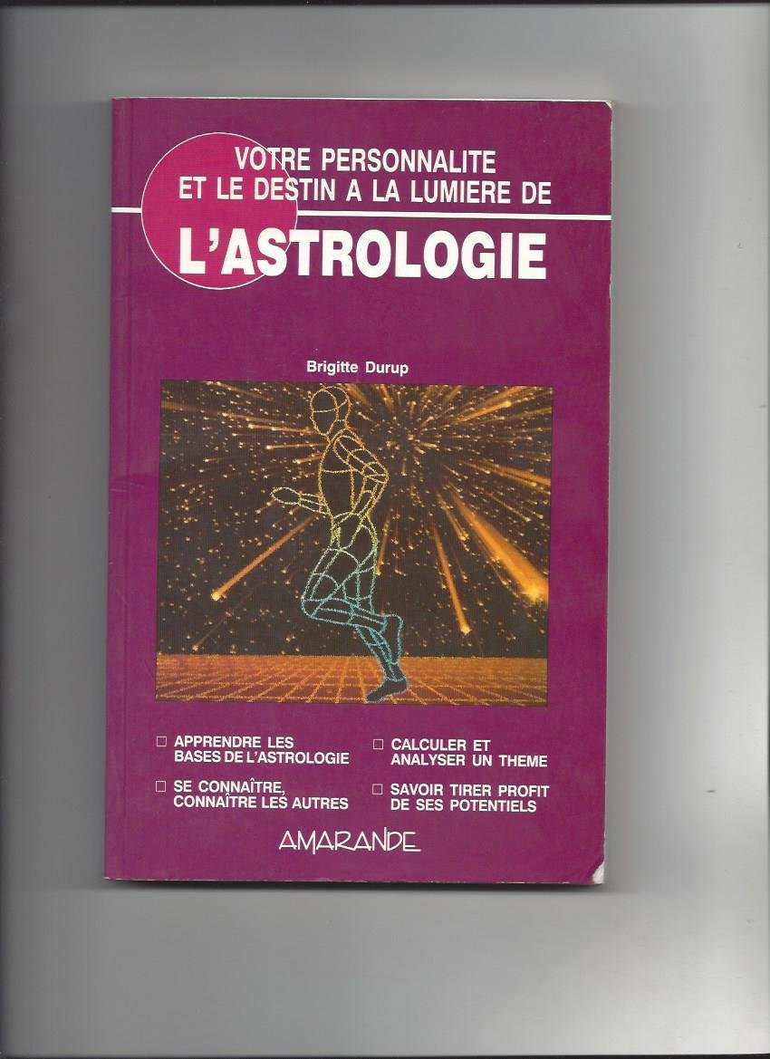 Votre personnalité et le destin a la lumiere de l'astrologie book