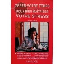 Gérer votre temps pour bien maîtriser votre stress Books
