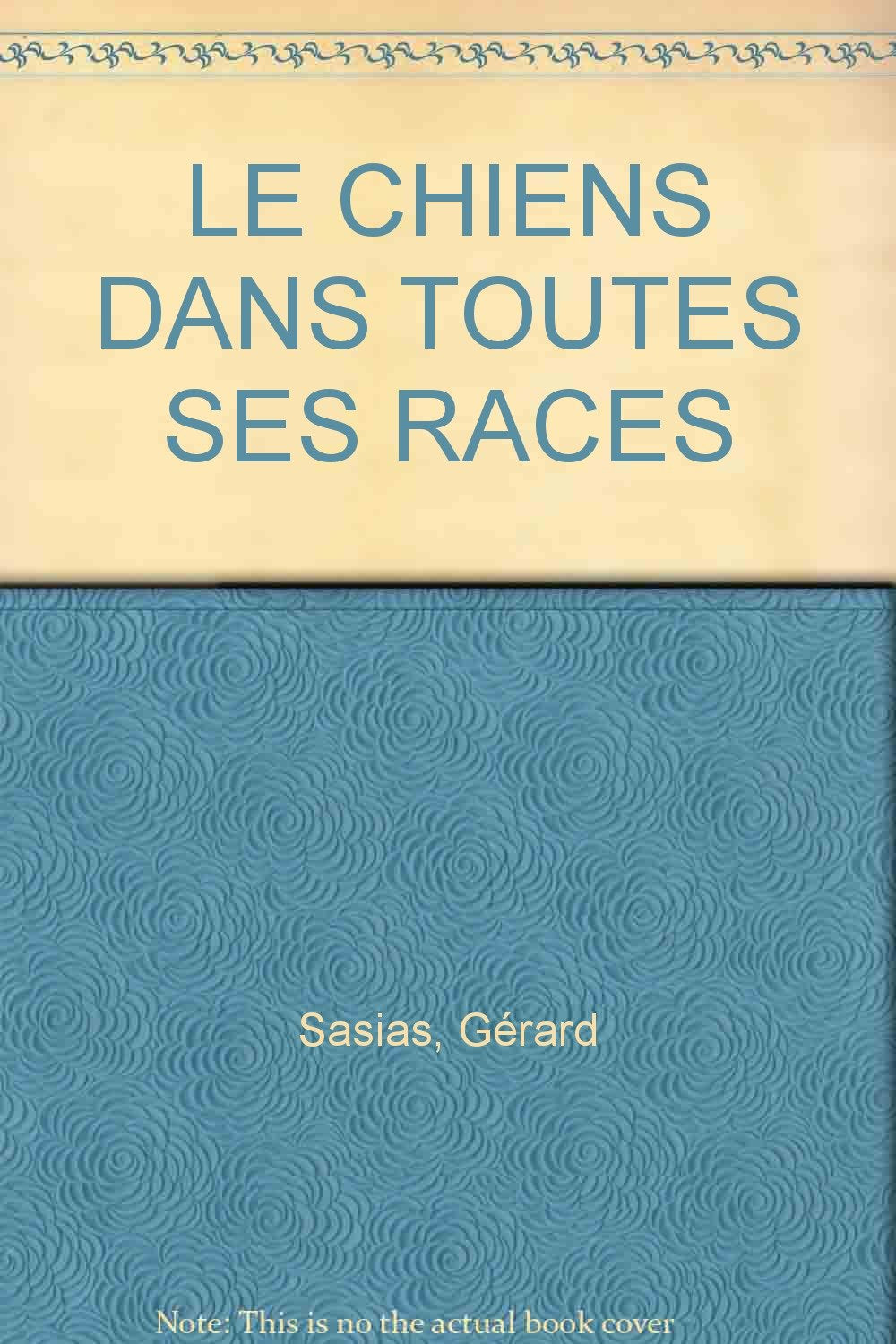 LE CHIENS DANS TOUTES SES RACES book