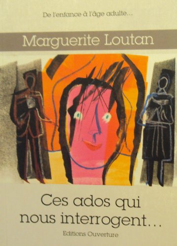 Ces ados qui nous interrogent... book