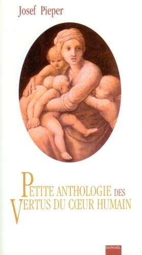 Petite anthologie des vertus du coeur humain Philosophy