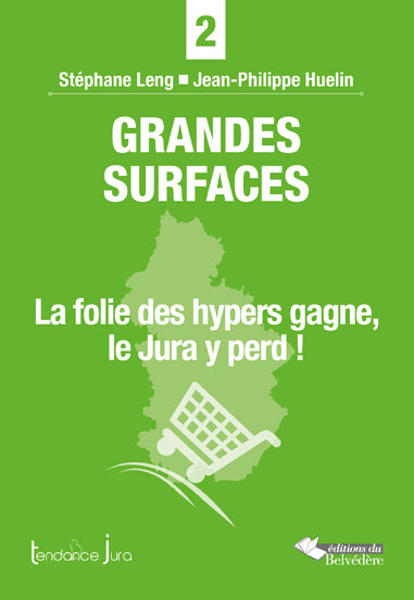 Grandes surfaces : la folie des hypers gagne, le Jura y perd ! Business, Finance & Career