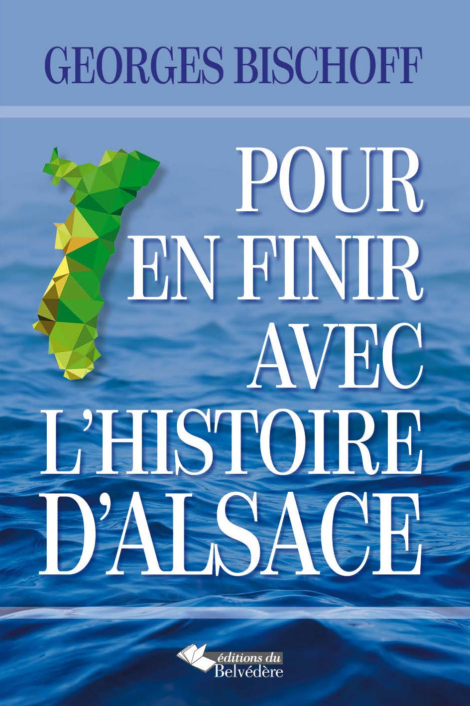 Pour en finir avec l'histoire d'Alsace book