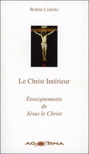 Le Christ Intérieur - Enseignements de Jésus le Christ book