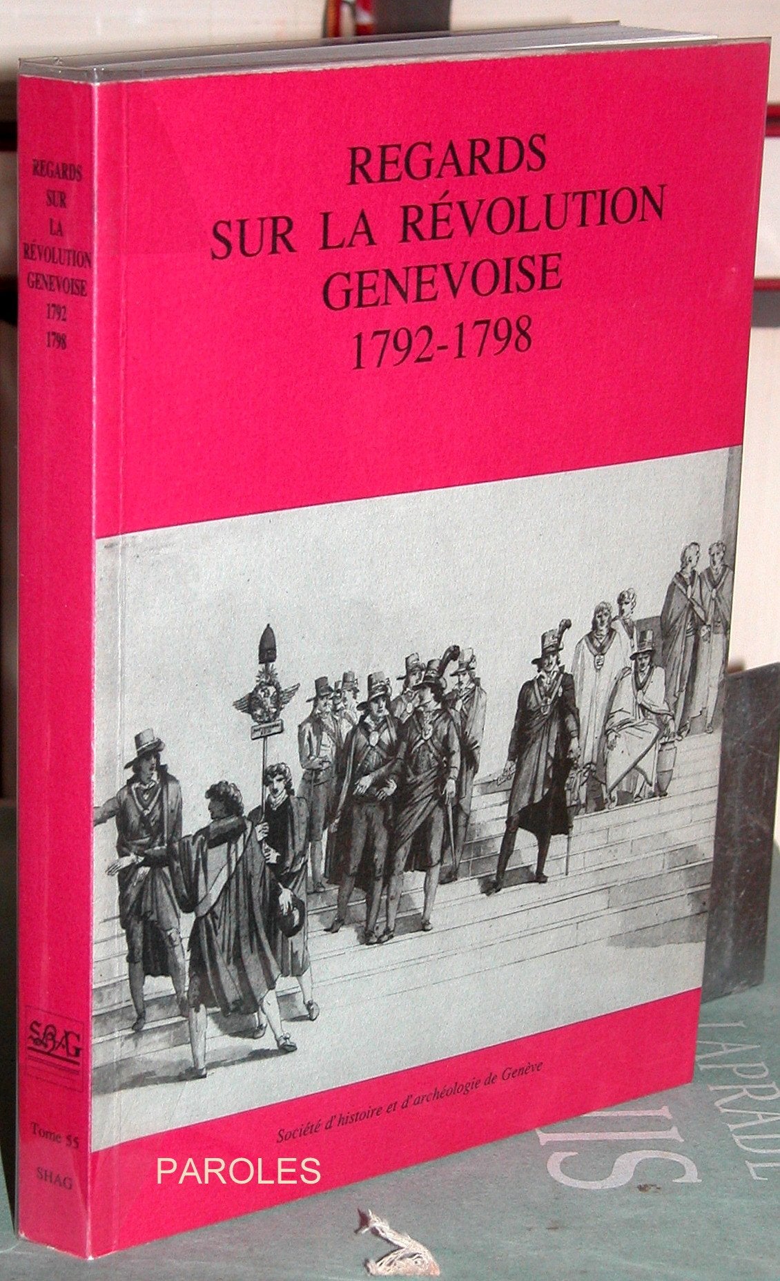 Regards sur la Révolution genevoise (1792-1798). Actes du Colloque " Genève et le bicentenaire de la Révolution française " organisé par l'Université ... les 18 et 19 mai 1989. Préface de Louis Binz book