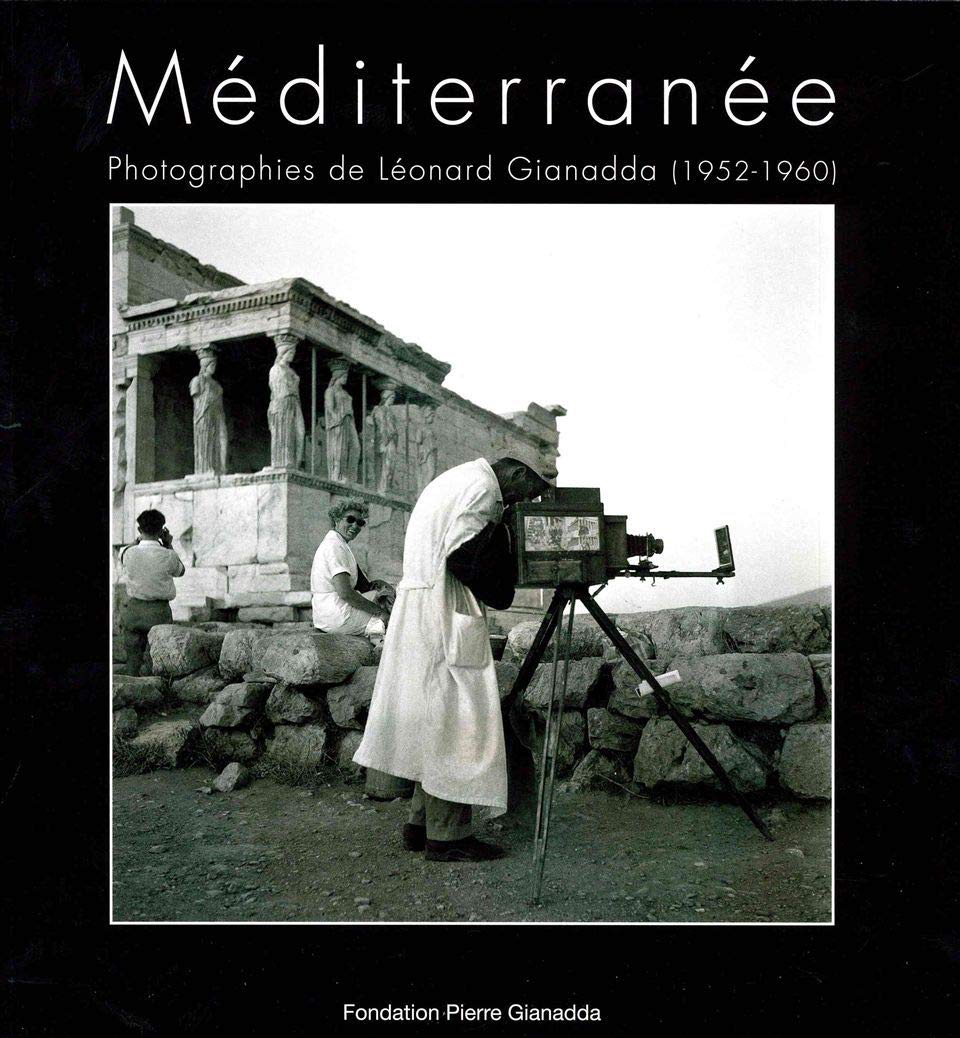 Méditerranée: Photographies de Léonard Gianadda... book