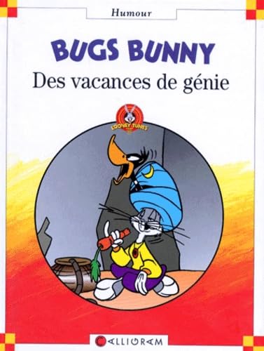 Bugs Bunny : Des vacances de génie book