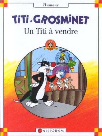 Titi et Grosminet, un Titi à vendre book
