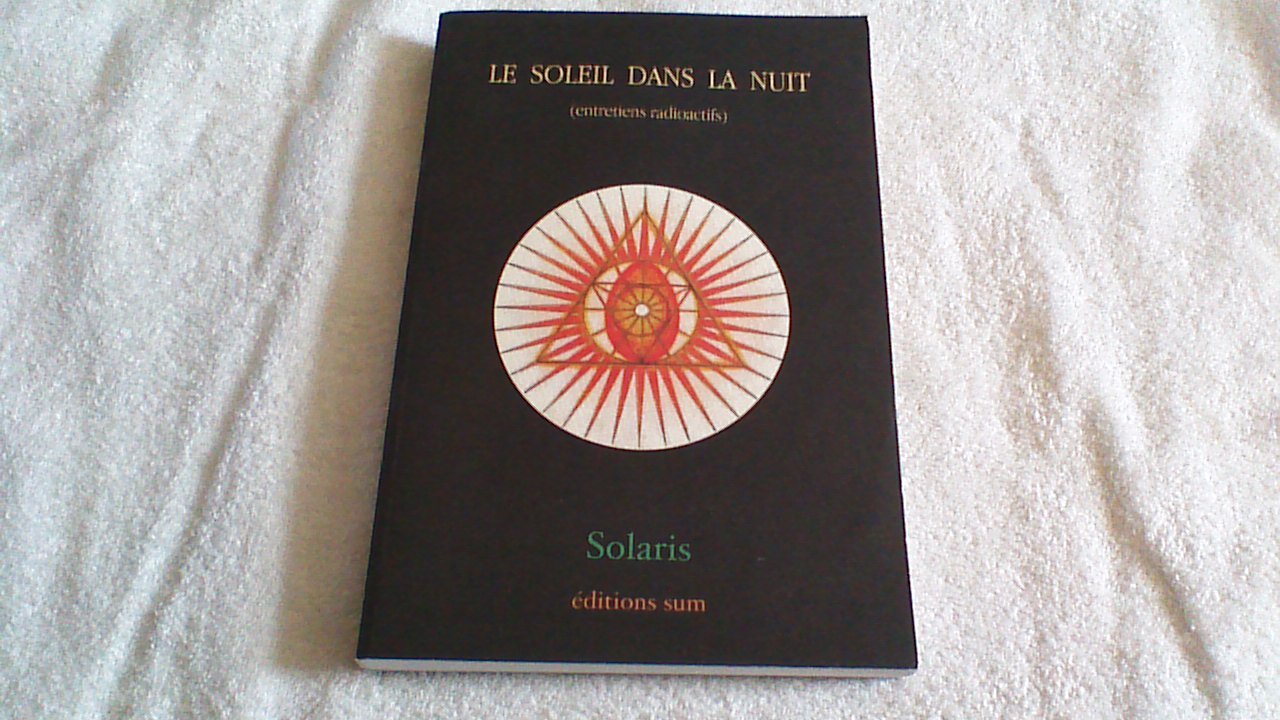Le Soleil Dans La Nuit (Entretiens Radioactifs) Books