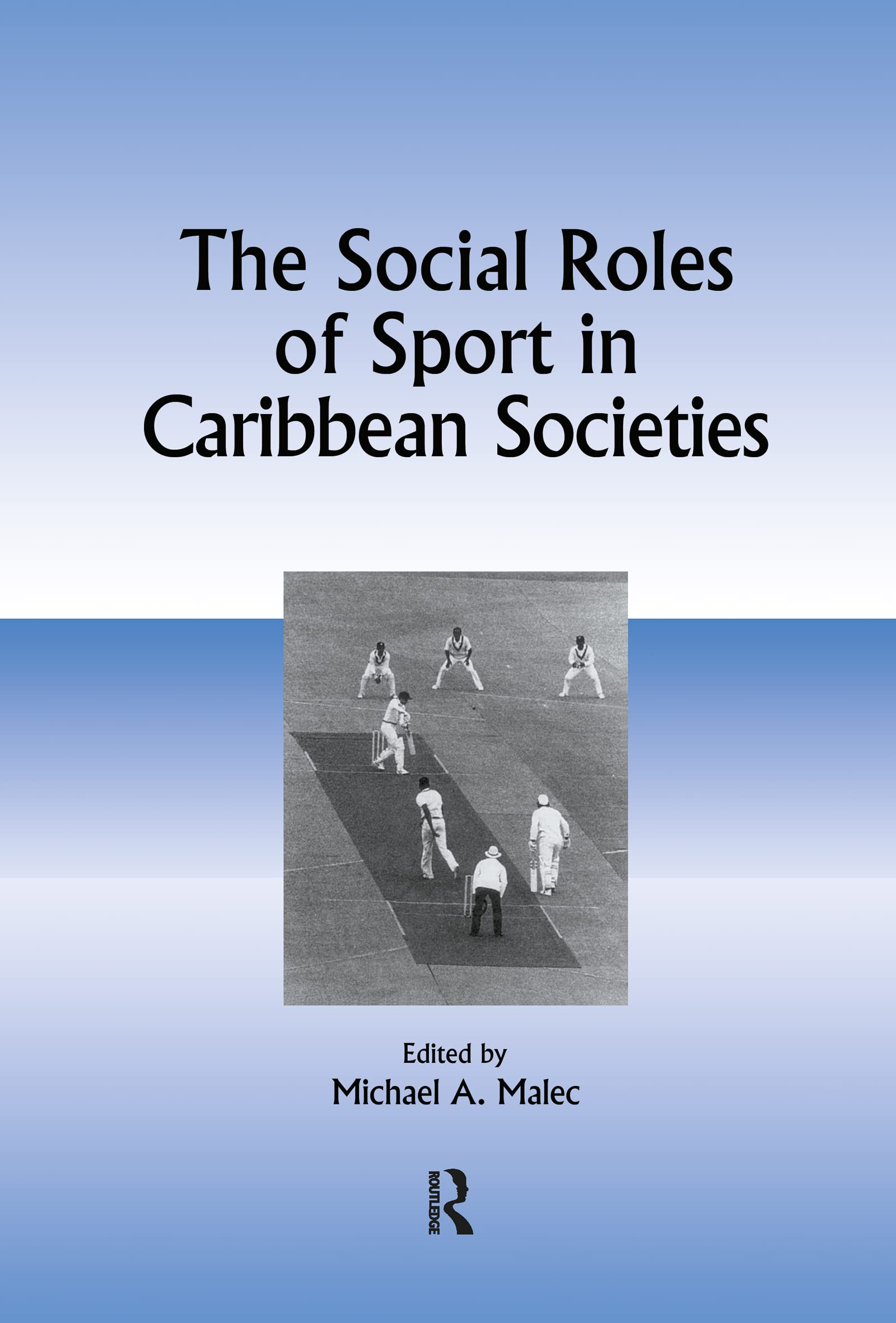 Social Roles Of Sport In Carib Social Sciences