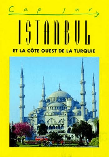 Istanbul et la côte Ouest de la Turquie book