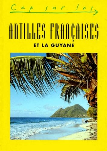 Les Antilles françaises et la Guyane book