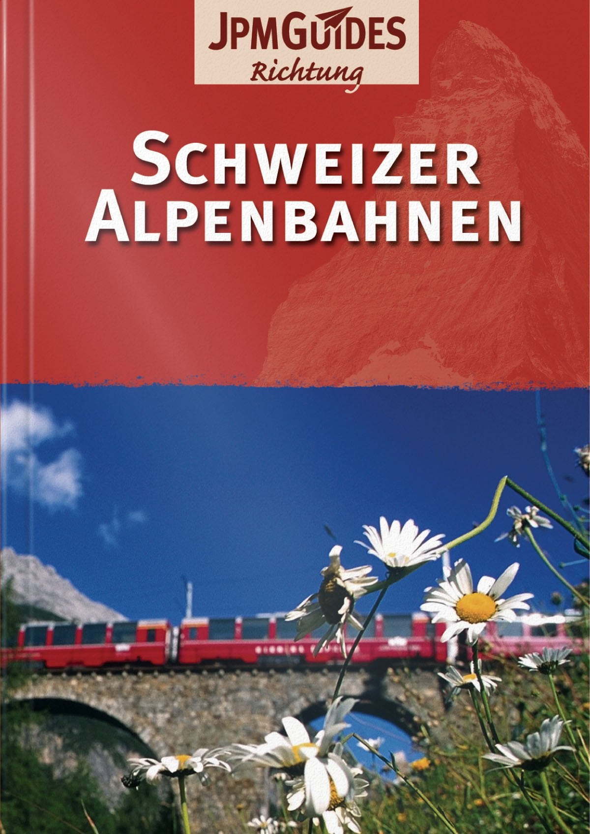 Schweizer Alpenbahnen Books