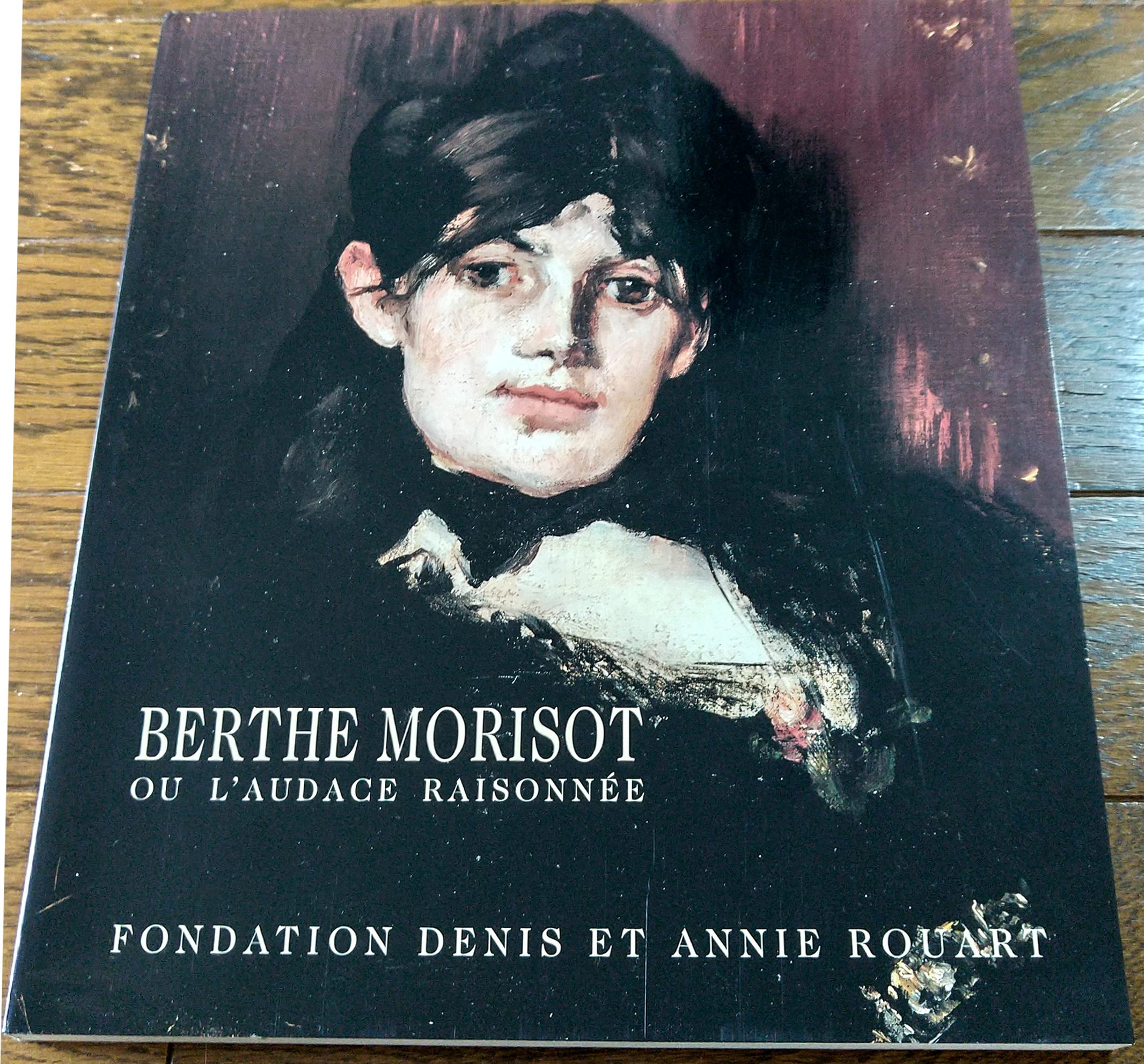 Berthe Morisot: Ou l'Audace Raisonnee (Collections maitres d'hier et d'aujourd'hui) Film, Art & Culture