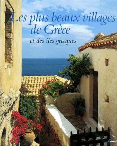 Les Plus beaux villages de Grèce et des îles grecques book