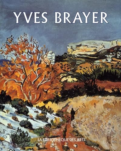 Yves Brayer tome 2 - Catalogue raisonné de l'oeuvre peint (1961-1989): L'oeuvre peint, volume 2 (1961-1990) Film, Art & Culture