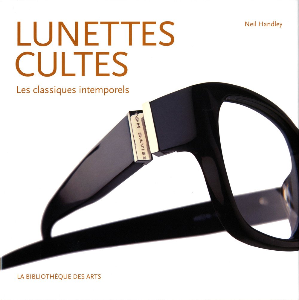 Lunettes cultes.Les classiques intemporels book