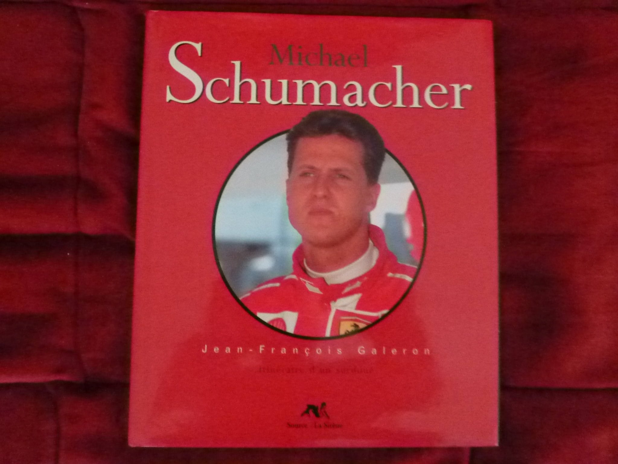 Michael Schumacher Itineraire D'Un Surdoue Leisure & Fun